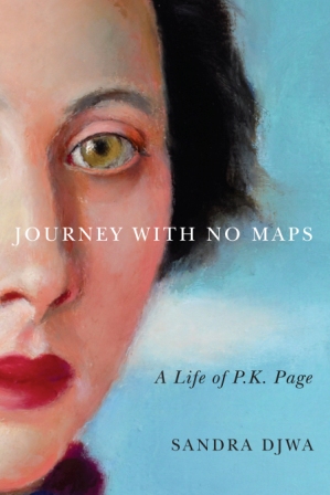 Journey With No Maps: A Life of P.K. Page